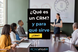 Que es un CRM y para que sirve