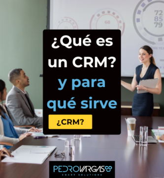 Que es un CRM y para que sirve